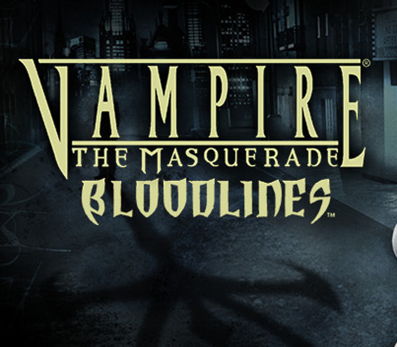 Vampire: The Masquerade - Bloodlines PC Download Ключ