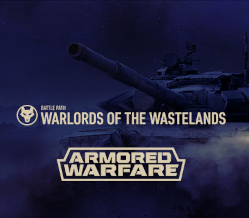 Armored Warfare - Warlords of the Wasteland Battle Path DLC Steam Подарок