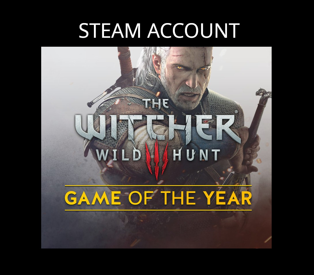The Witcher 3: Wild Hunt Издание GOTY Steam Аккаунт