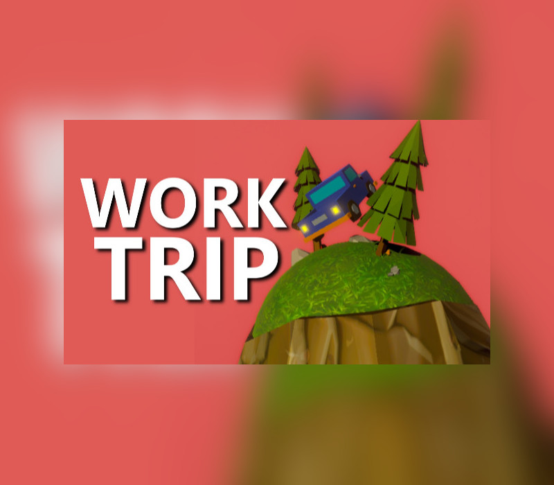 Work Trip Steam Ключ