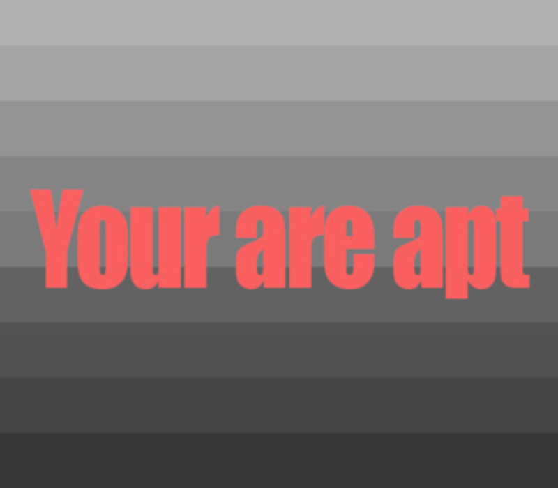 You are apt Steam Ключ